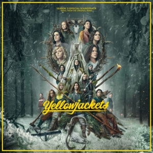 YELLOWJACKETS Season Two Soundtrack Out Today Photo