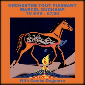 Switzerland's Orchestre Tout Puissant Marcel Duchamp to Perform at Queens' TV Eye Photo