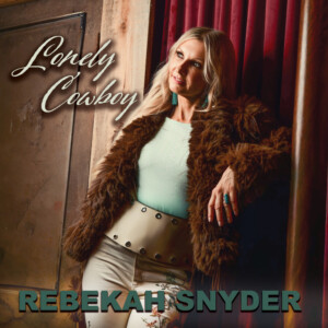 Rebekah Snyder Releases Modern Country Single LONELY COWBOY Photo