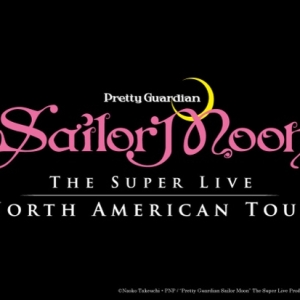 CAPA To Present PRETTY GUARDIAN SAILOR MOON: THE SUPER LIVE At The Palace Theatre Photo