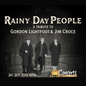 RAINY DAY PEOPLE Lightfoot and Croce Tribute Concert is Coming to Little Theatre of M Photo