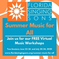 Florida Singing Sons Present Free Virtual Workshop Series, 'Summer Music For All' Photo