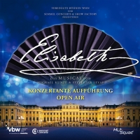 BWW Feature: ELISABETH IN CONCERT THE RECORDING at Schönbrunn Palace Photo