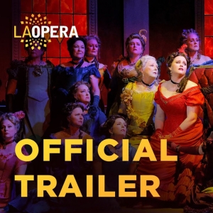 Video: Get A First Look At LA Opera's LA TRAVIATA Interview