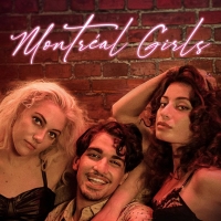 VIDEO: Watch the First Teaser-Trailer for MONTREAL GIRLS Photo