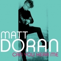 Matt Doran Releases First Full Album 'Can You Hear Me' Photo