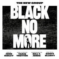 BLACK NO MORE Announces New Preview and Opening Night Dates Photo