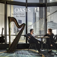 Guitarist Rez Abbasi & Harpist Isabelle Olivier Tour In Support Of 'Oasis' Video