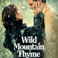 VIDEO: Watch the Official Trailer for John Patrick Shanley's WILD MOUNTAIN THYME