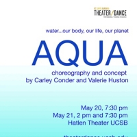 AQUA an Original Dance/Theater Work to Premiere at UCSB's Hatlen Theater Photo