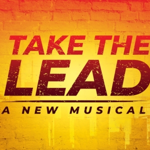 Paper Mill Playhouse to Launch 'Take A Ticket' Initiative For TAKE THE LEAD Photo