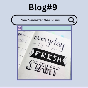 Student Blog: New Semester New Plans Photo