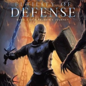 Fantasy Author Bryan Cole Releases Sequel FUTILITY OF DEFENSE in the A PALADIN'S JOUR Photo