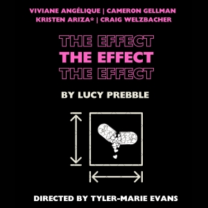 Lucy Prebbles THE EFFECT is Coming to Hollywood This July Photo