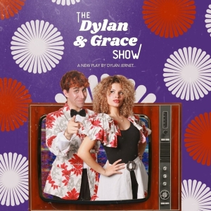 THE DYLAN & GRACE SHOW to Premiere at NuBox Theatre Photo