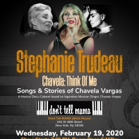 Stephanie Trudeau Returns to Don't Tell Mama with CHAVELA: THINK OF ME Video