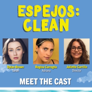 ESPEJOS: CLEAN to be Presented at Milwaukee Repertory Theater This Spring