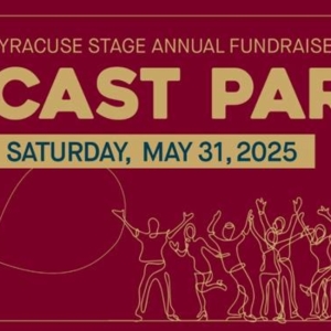 Syracuse Stage to Present Annual Fundraiser CAST PARTY in May Photo