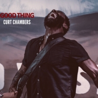 Curt Chambers' 'Good Thing' Is The Perfect Summer Song To Lift Your Spirits Photo