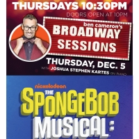 The Cast of THE SPONGEBOB MUSICAL Will Reunite At Broadway Sessions This Week