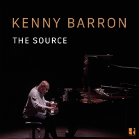 NEA Jazz Master Kenny Barron's First Solo Piano Record In Over 40 Years, THE SOURCE, Is Ou Photo
