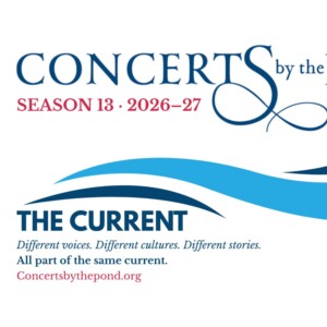 Concerts By The Pond Announces 13th Season THE CURRENT Photo