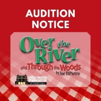 Auditions Announced for OVER THE RIVER AND THROUGH THE WOODS at The Little Theater of Photo