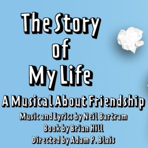 Bartram & Hill's THE STORY OF MY LIFE to be Presented at Theater At Monmouth This Sum Photo