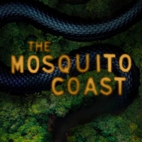 VIDEO: THE MOSQUITO COAST Debuts New Trailer Ahead of Season Two Premiere Photo