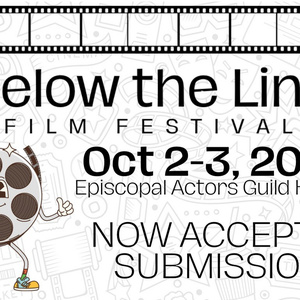 Below the Line Film Festival Opens Submissions for 5th Anniversary Season Photo