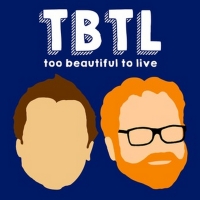 TOO BEAUTIFUL TO LIVE Live Podcast Show Announced Video
