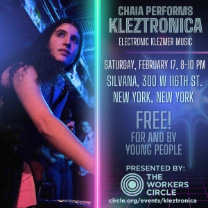 The Workers Circle Presents KLEZTRONICA, February 17