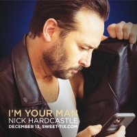 Nick Hardcastle's I'M YOUR MAN! is Coming to LA Photo