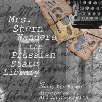 Luna Stage Presents World Premiere Of MRS. STERN WANDERS THE PRUSSIAN STATE LIBRARY Photo