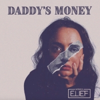 Monica Elief Releases New Single 'Daddy's Money' Photo