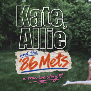Kate Barry to Bring KATE, ALLIE AND THE '86 METS to Asylum NYC Photo