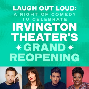 Irvington Theater Reveals Lineup of Grand Reopening Events This Fall