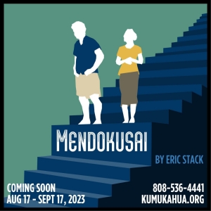 Kumu Kahua Theatre Announces The Cast of MENDOKUSAI By Eric Stack