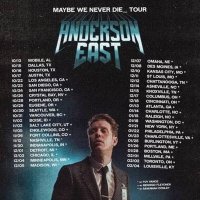 Anderson East Confirms Extensive 'Maybe We Never Die' Headline Tour Video