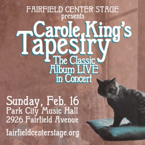 Fairfield Center Stage to Present FCS ROCKS: Carole Kings TAPESTRY Photo