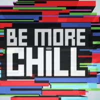 Review Roundup: What Did London Critics Think Of BE MORE CHILL? Video