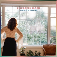 Elizabeth Moen Releases New Single 'Synthetic Fabrics' From Forthcoming Album 'Wherev Photo