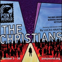 Pony World Theatre Presents THE CHRISTIANS