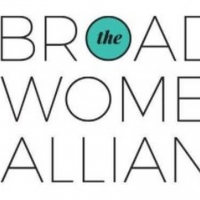 Broadway Women's Alliance Announces New Docu-Series HERE'S TO THE LADIES WHO Photo