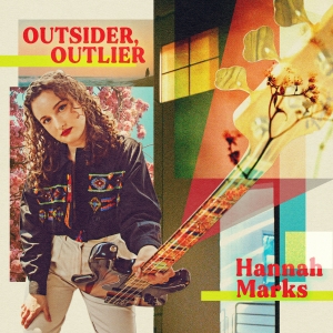 Hannah Marks Releases Debut LP 'OUTSIDER, OUTLIER' Via Out Of Your Head Records Video
