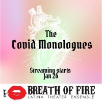 THE COVID MONOLOGUES Announced At Breath Of Fire Latina Theater Ensemble Photo