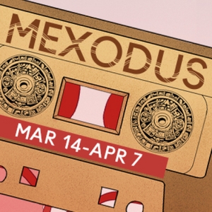 Mosaic Theater Company And Baltimore Center Stage Present MEXODUS A World Premiere…