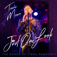 Travis Moser Releases New Linda Ronstadt Tribute Album JUST ONE LOOK Photo