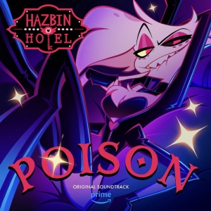 Listen: Blake Roman Sings New HAZBIN HOTEL Single 'Poison' Photo