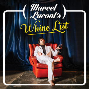 Marcel Lucont's WHINE LIST to Return to Rochester Fringe Festival Photo